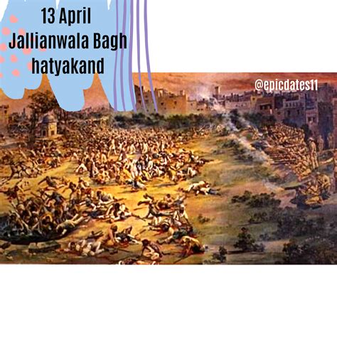 Jallianwala Bagh Massacre 13 April