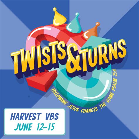 Vbs 2023 Twists And Turns Harvest Church