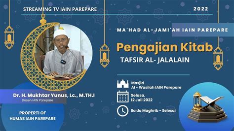 Pengajian Kitab Tafsir Al Jalalain Dr H Mukhtar Yunus Lc M TH I Ma