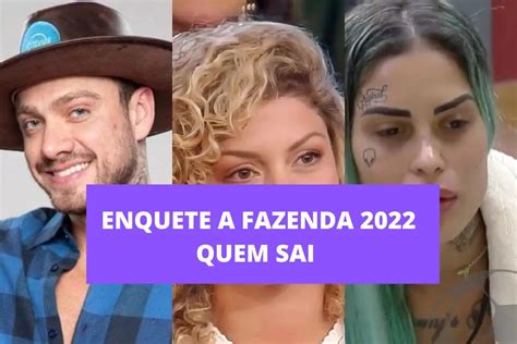 Enquete A Fazenda 2022 votação quem sai na 4ª roça DCI