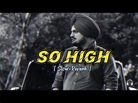 So High Slowed Reverb Sidhu Moose Wala Ft BYG BYRD Humble Music