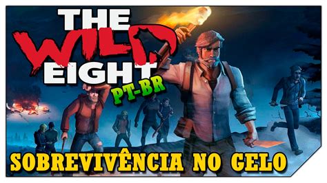 Sobreviv Ncia No Gelo Do Alasca Vamos Testar The Wild Eight