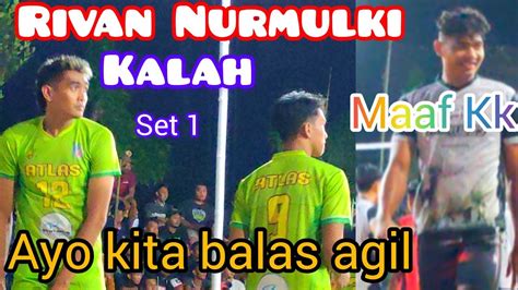 Kekalahan Rivan Nurmulki Vs Sandi Akbar Set Rivannurmulki Youtube