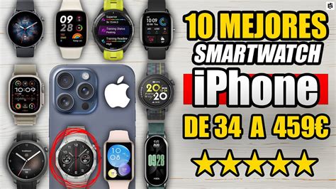 Los 10 MEJORES SMARTWATCH Para IPhone En 2023 Y 2024 YouTube