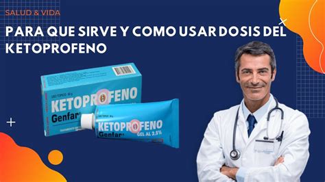 Ketoprofeno Beneficios Dosis Para Que Sirve Y C Mo Tomar Youtube