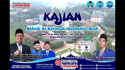 Kajian Akhlak Al Karimah Ust Sa Dul Hayyi Mufid Lc M E Al Hafidh