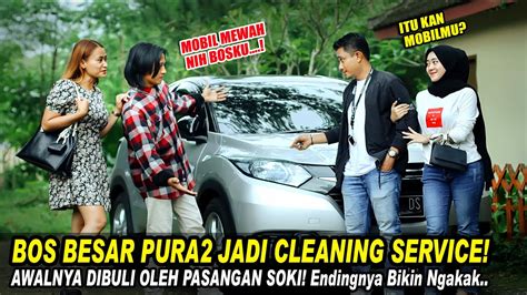 BOS BESAR PURA2 JADI CLEANING SERVICE AWALNYA DIBULY OLEH PASANGAN SOK