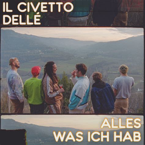 Alles Was Ich Hab EP Von IL CIVETTO Spotify