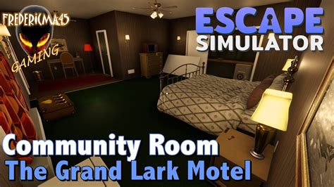 THE GRAND LARK MOTEL Escape Simulator Community Room YouTube