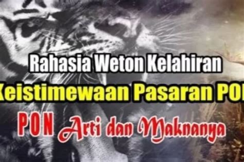 Rahasia Weton Kelahiran Pasaran Pon Fakta Karakter Dan Keberuntungan