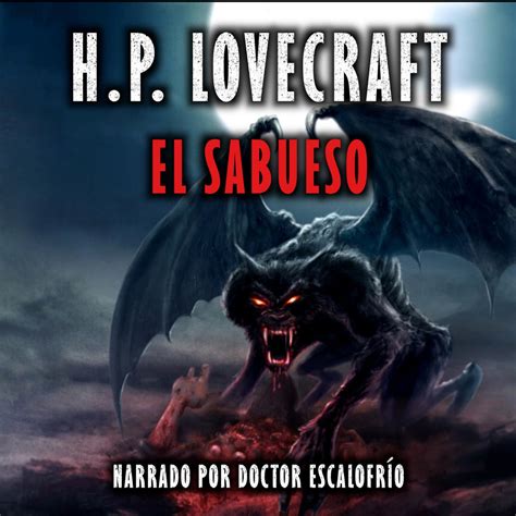 El Sabueso H P Lovecraft Audiolibro Relatos De Ultratumba