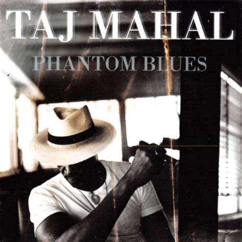 Taj Mahal – Phantom Blues (1996, CD) - Discogs