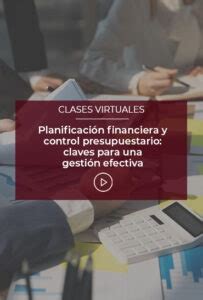 Planificación financiera y control presupuestario claves para una