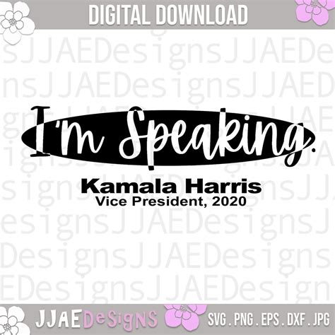 Kamala Harris Svg Bundle Im Speaking Svg Vice President Svg Black