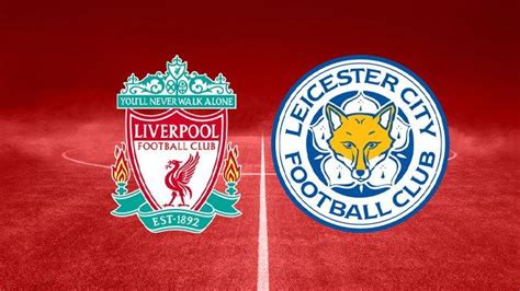 Link Live Streaming Liverpool Vs Leicester City Akses Nonton Liga