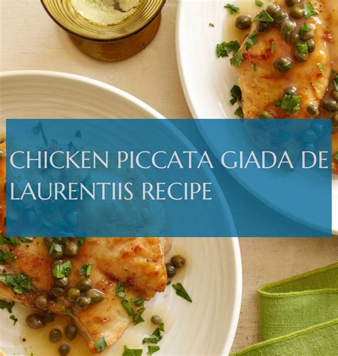 chicken piccata giada de laurentiis recipe | chicken piccata giada de ...