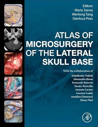 Atlas of Microsurgery of the Lateral Skull Base: 9780443190834 ...