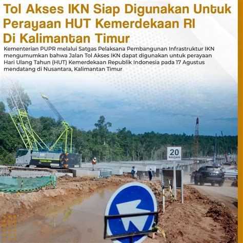 Tol Akses Ikn Siap Digunakan Untuk Perayaan Hut Kemerdekaan Ri Di