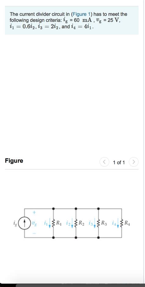 Solved The Current Divider Circuit In Figure Has To Meet Chegg