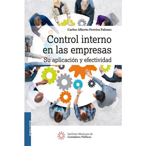 Control interno en las empresas Su aplicación y efectividad