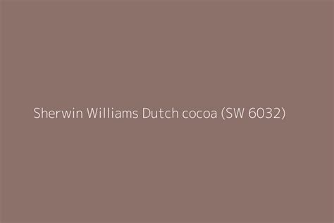 Sherwin Williams Dutch Cocoa Sw Color Hex Code