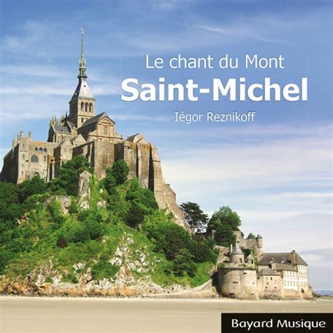 Bayard Musique Le Chant Du Mont Saint Michel