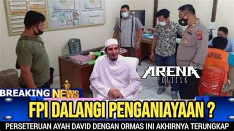 CEK FAKTA FPI Dalangi Penganiayaan David Karena Pernah Berkonflik