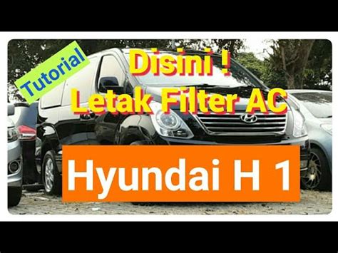 Cara Membersihkan Sendiri Filter Ac Hyundai H Youtube