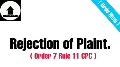 Rejection Of Plaint Order 7 Rule 11 CPC Urdu Hindi Lawyers Hutt