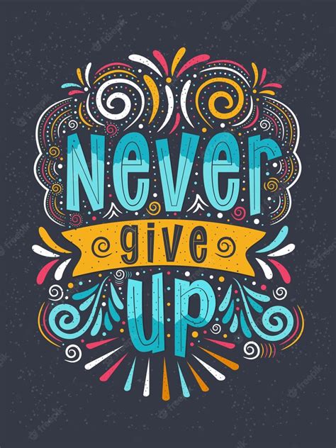 Premium Vector | Positive lettering Never give up motivation concept ...