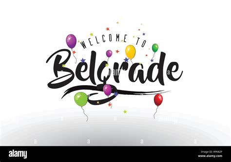 Belgrade Welcome To Text With Colorful Balloons And Stars Design Vector