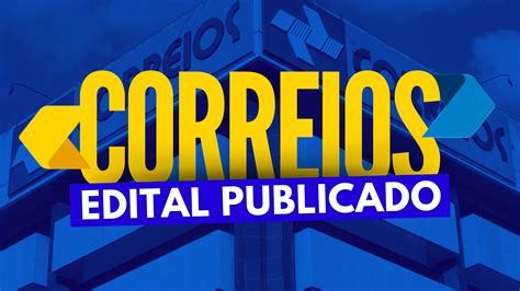 Concurso Correios 2024 Editais Publicados Mais De 3 500 Vagas