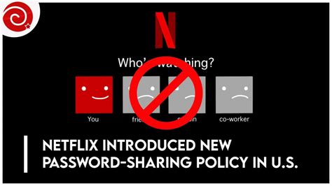 Netflix Introducing Its New Password Sharing Policy To Us Markets