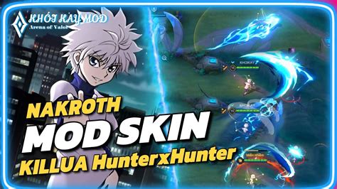 Mod Skin Nakroth Killua HunterxHunter Đè Skin Full Hiệu Ứng Âm