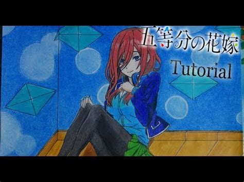 Como Dibujar A Miku Nakano Go Toubun No Hanayome How To Draw Miku