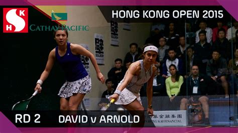 Squash Hong Kong Open 2015 Women S Rd 2 Highlights David V Arnold