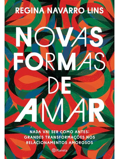 Livro 5 Formas De Amar - Livro: Novas formas de amar - Regina Navarro Lins | Estante Virtual