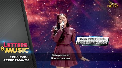 Lizzie Aguinaldo Baka Pwede Na Net Letters And Music Online Youtube