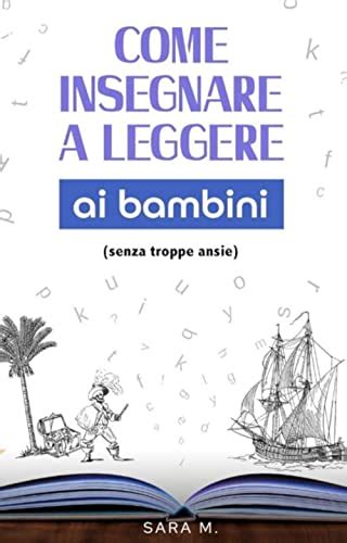 Libro Per Insegnare Ai Bambini A Leggere Qual Il Miglior