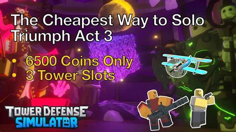 The Cheapest Way To Solo Triumph Act Coins Tower Defense