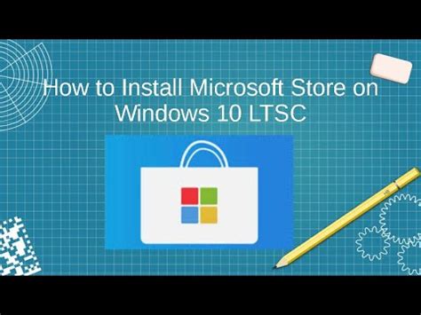 How To Install Microsoft Store On Windows Ltsc Youtube