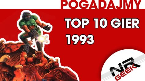 TOP 10 Gier Roku 1993 Pogadajmy 49 1080p CDA