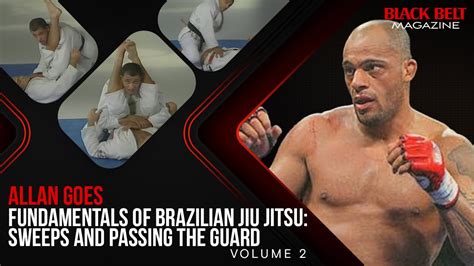 Fundamentals Of Brazilian Jiu Jitsu Sweeps And Passing The Guard Vol