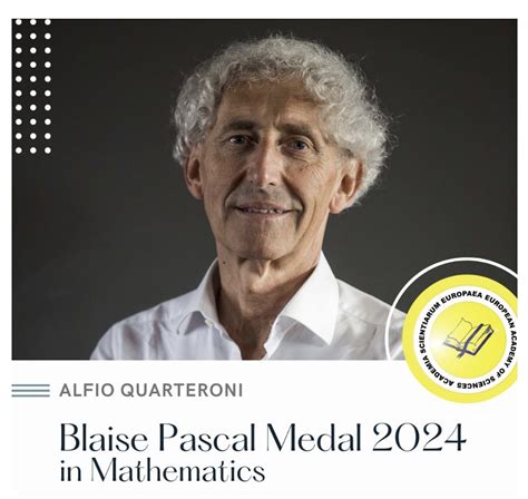 Alfio Quarteroni Stato Insignito Della Blaise Pascal Medal In