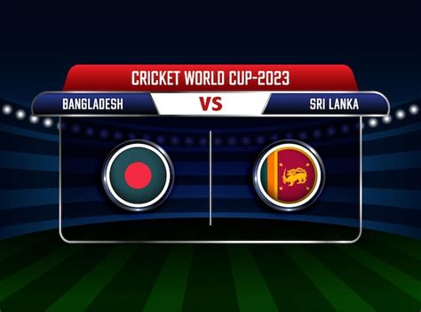 Premium Vector Bangladesh Vs Sri Lanka Cricket World Cup 2023