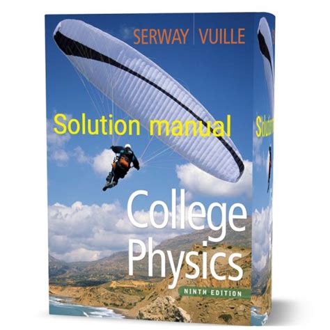 College Physics Serway Vuille Th Edition Solution Manual Pdf