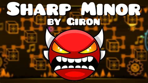 Sharp Minor By Giron Insane Demon Geometry Dash YouTube