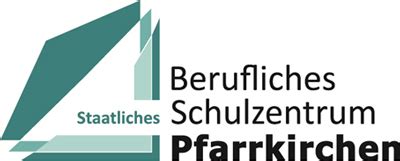 Staatliche Berufsschule Staatliches Berufliches Schulzentrum Pfarrkirchen