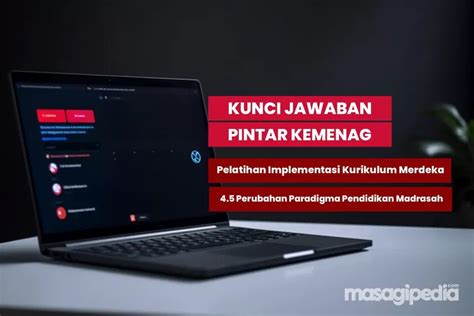 TERBARU Soal Dan Kunci Jawaban 4 5 Perubahan Paradigma Pendidikan