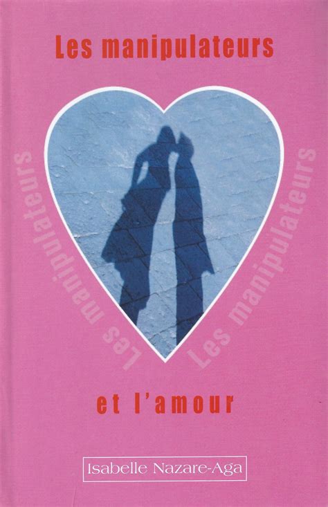 Les Manipulateurs Et L Amour Nc